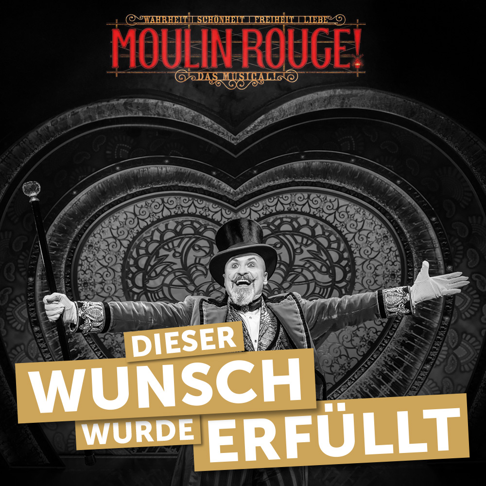 Musical Moulin Rouge ERFÜLLT